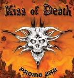 Kiss Of Death : Promo 2K2